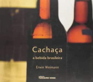 Livro sobre cachaça: Cachaça a mais brasileira das bebidas